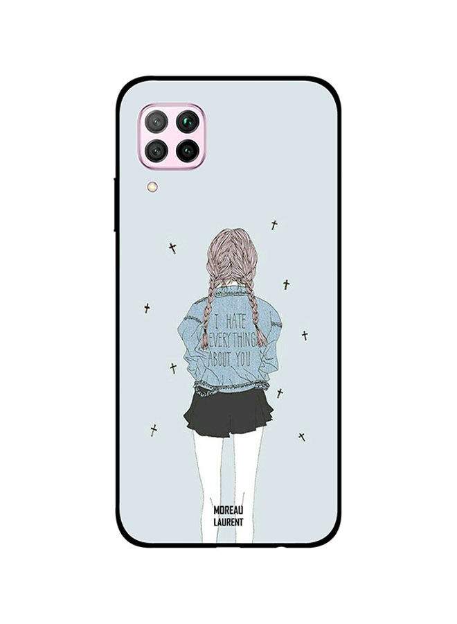 Moreau Laurent I Hate Everything About You Printed Back Cover for Huawei Nova 7i