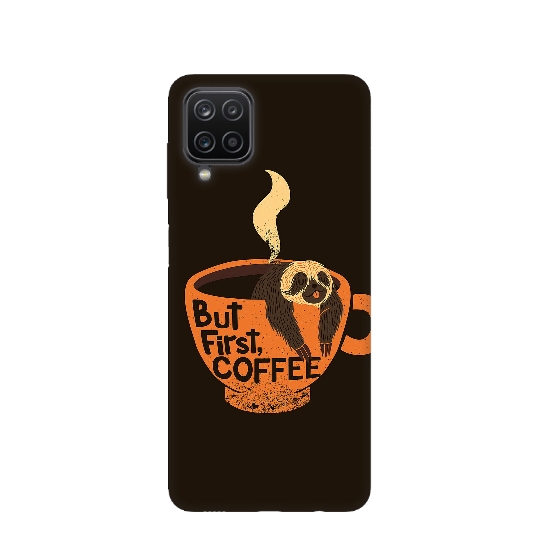 But First Coffee Printed Back Cover for Samsung Galaxy A12