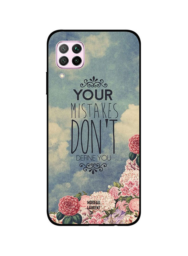 Moreau Laurent Your Mistake Don't Define You Printed Back Cover for Huawei Nova 7i
