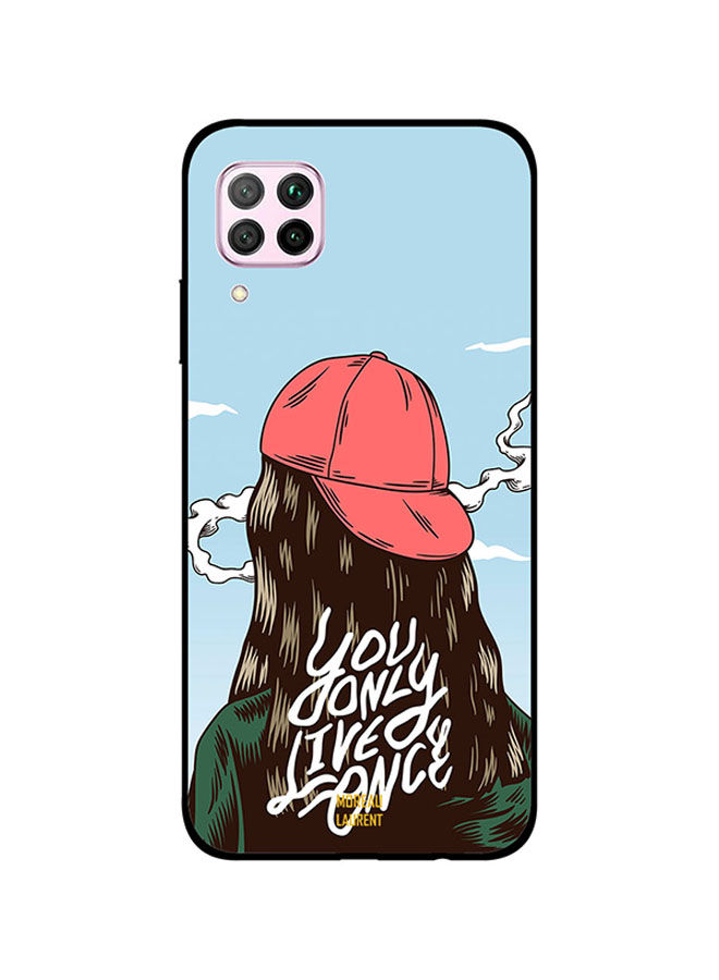 Moreau Laurent You Only Live Once Printed Back Cover for Huawei Nova 7i