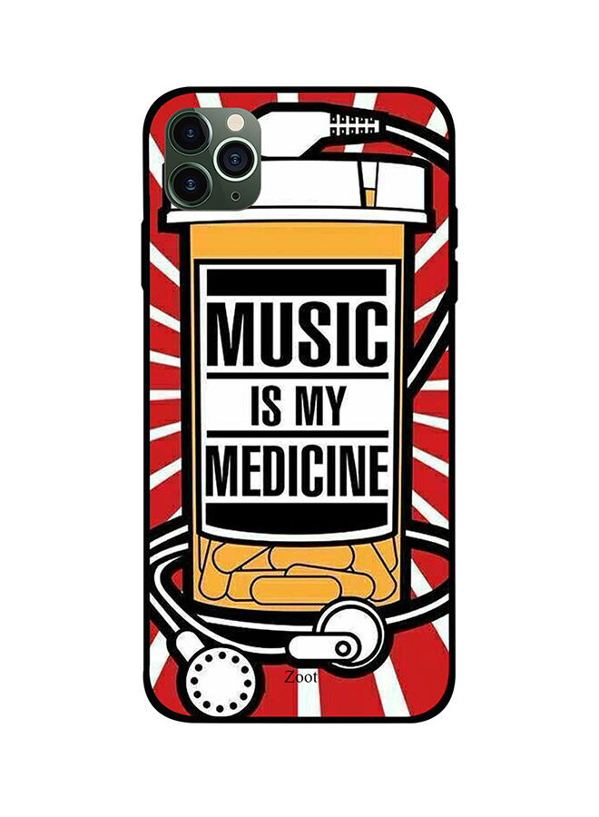 Music is My Medicine Printed Back Cover for Apple iPhone 11 Pro Max