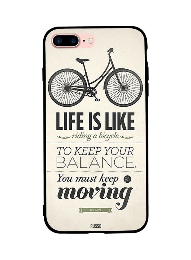 جراب ظهر بطبعة عبارة Life Is Like Riding Bicycle لابل ايفون 8 بلس