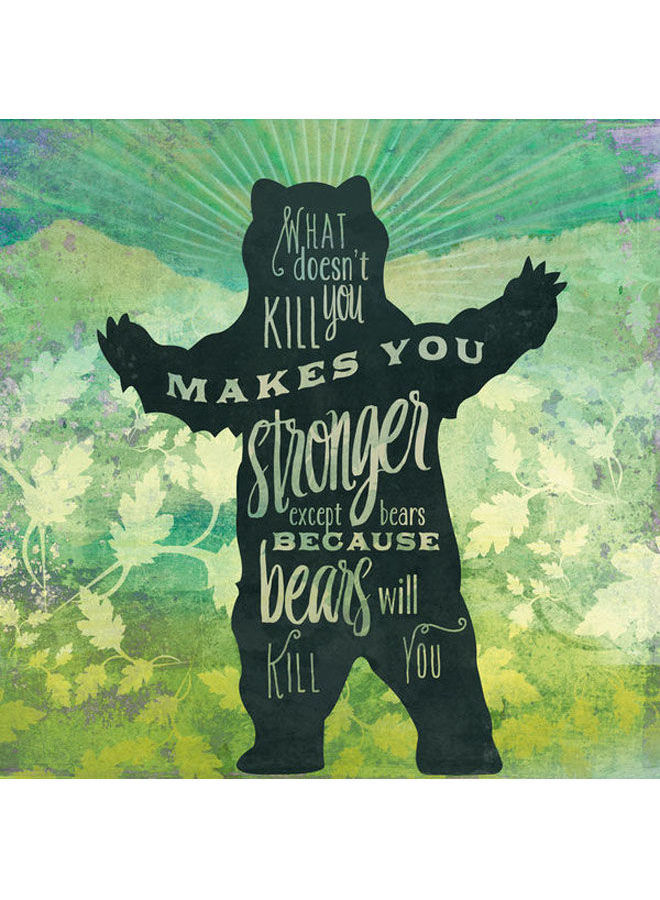 What Doesn'T Kill You Makes You Stronger Except Bears Because Bears Will Kill You Skin For Samsung Galaxy S21