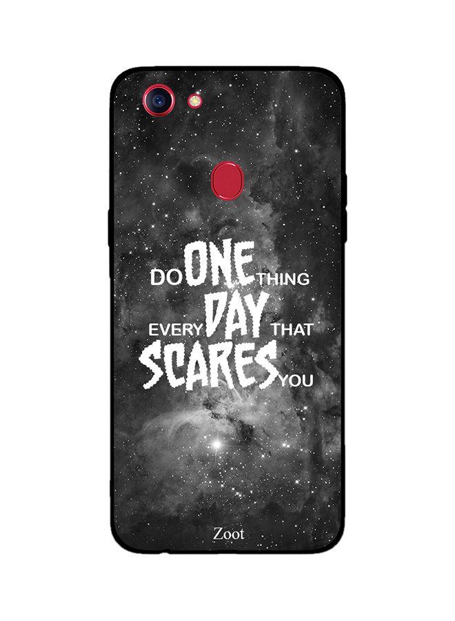 Zoot Do One Thing Everyday That Scares You Back Cover For Oppo F7