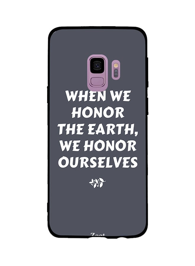 جراب ظهر زوت بطبعة عبارة When We Honor the Earth, We Honor Ourselves لسامسونج جالكسي S9