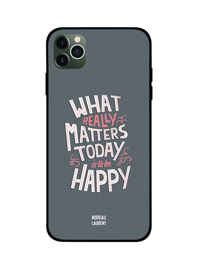What Really Matters Printed Back Cover for Apple iPhone 11 Pro