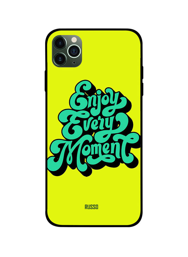 Enjoy Every Moment Printed Back Cover for Apple iPhone 11 Pro