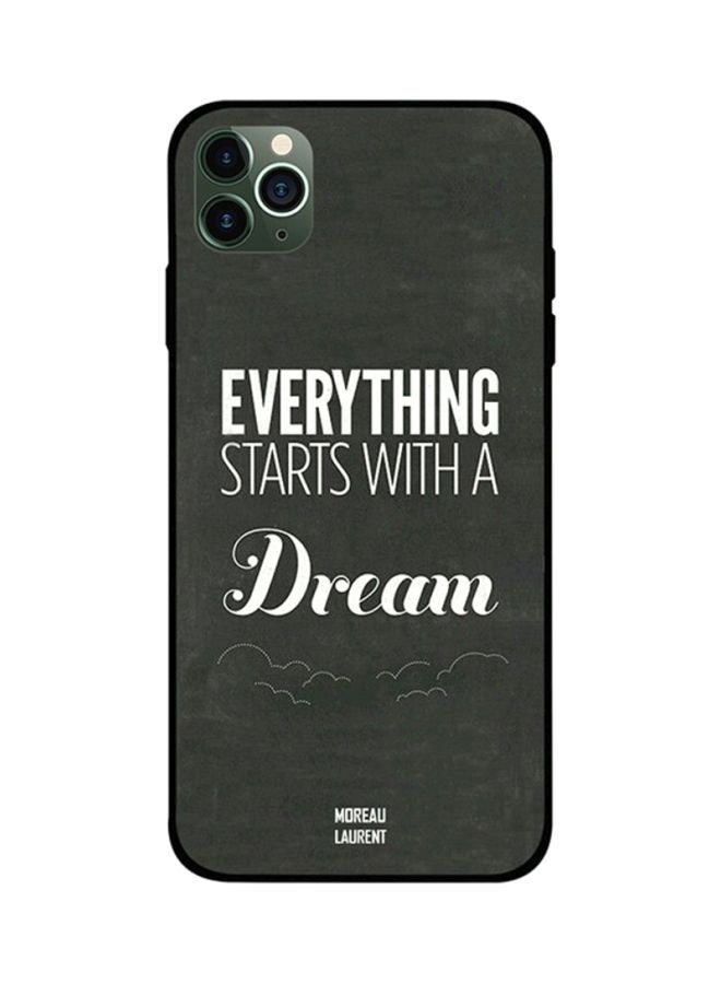 Everything Starts With A Dream Printed Back Cover for Apple iPhone 11 Pro