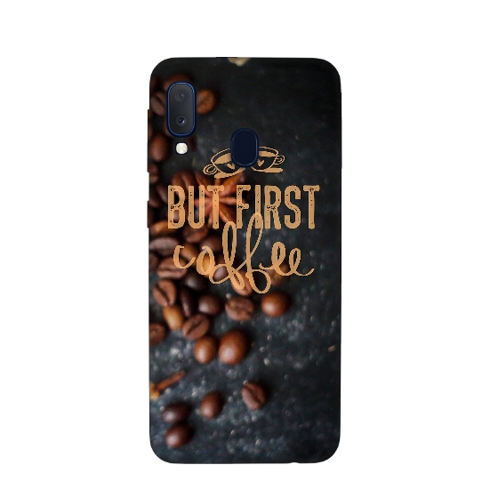 Silicone But first coffee Pattern Back Cover For Samsung A30