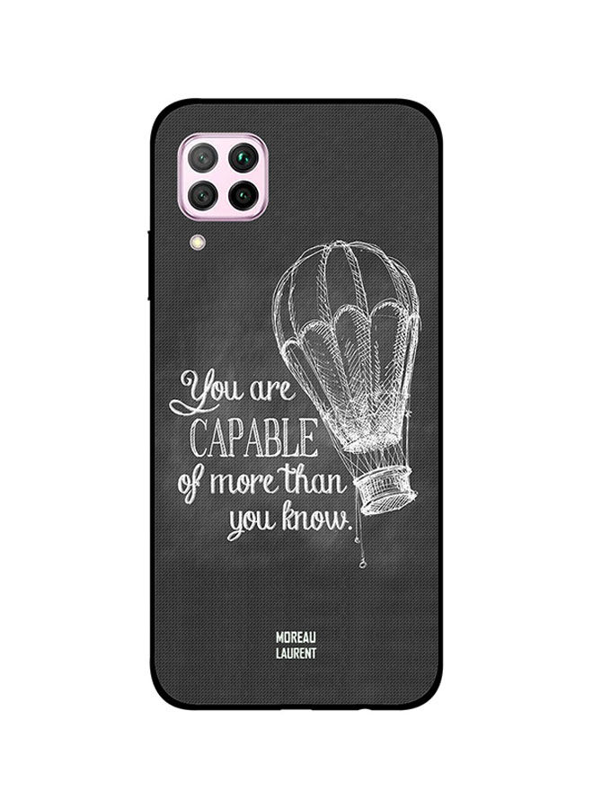 Moreau Laurent You Are Capable Of More Than Know Printed Back Cover for Huawei Nova 7i