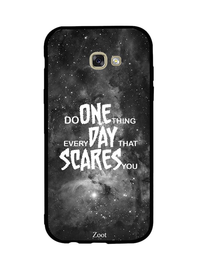 Zoot Do One Thing Everyday That Scares You Back Cover for Samsung Galaxy A7 2017
