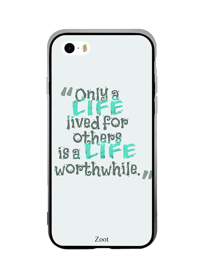 Only Life Lives for Others Is Worth While Printed Back Cover for Apple iPhone SE