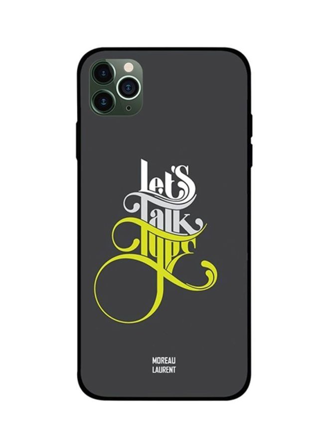 Lets Talk Type Printed Back Cover for Apple iPhone 11 Pro