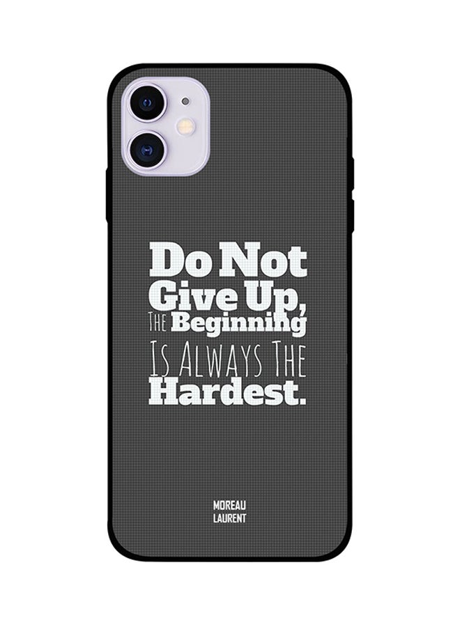 Do Not Give Up Printed Back Cover for Apple iPhone 11