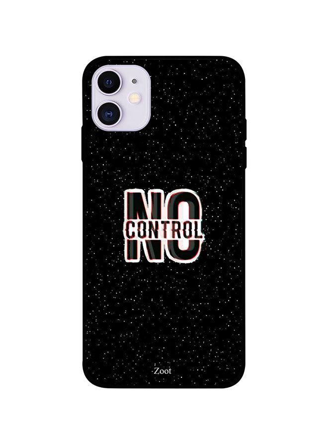 No Control Printed Back Cover for Apple iPhone 11