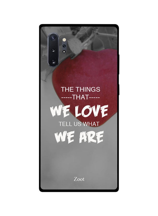 Zoot The Things That We Love Tell Us What We Are Printed Back Cover for Samsung Galaxy Note 10 Pro