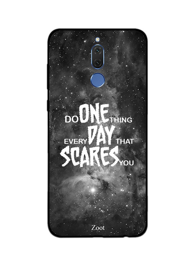 Zoot Do One Thing Everyday That Scares You Back Cover For Huawei Mate 10 Lite