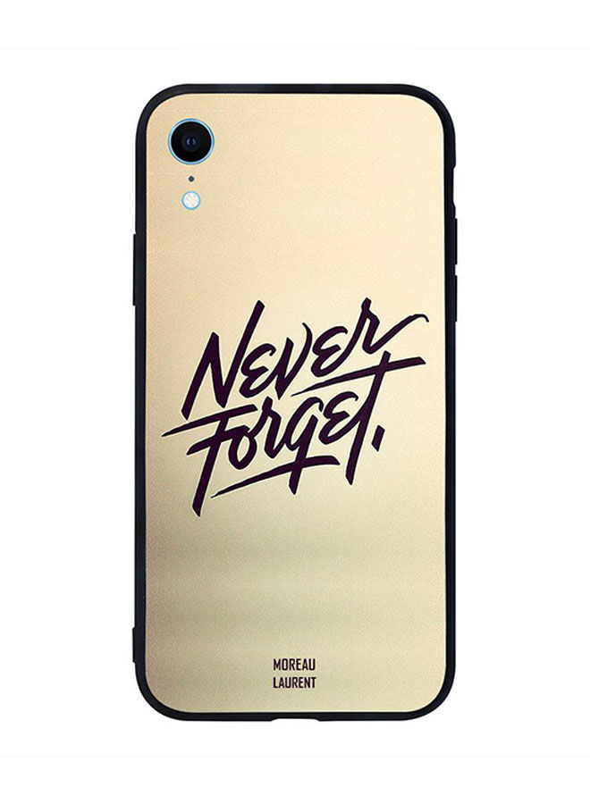 Never Forget Printed Back Cover for Apple iPhone XR