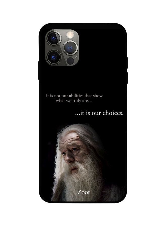 Zoot It is not our abilities that show what we truly are it is our choices Pattern Back Cover For Apple iPhone 12 Pro