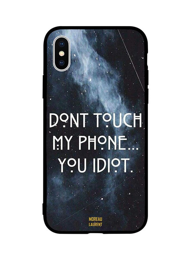 جراب ظهر بطبعة عبارة Don't Touch My Iphone لابل ايفون XS