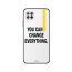 جراب ظهر زوت بطبعة عبارة You Can Change Everything لهواوي نوفا 7i