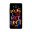 Zoot Sorry I Am Not Perfect Printed Back Cover for Huawei Mate 10 Lite