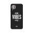 Moreau Laurent Good Vibes Only Printed Back Cover for Huawei Nova 7i