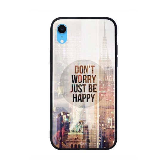 جراب ظهر بطبعة عبارة Dont Worry Just Be Happy لابل ايفون XR