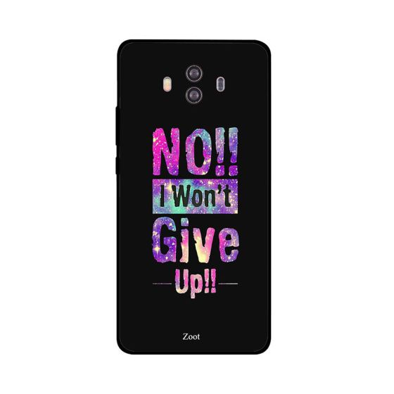 جراب ظهر زوت بطبعة عبارة No I Won'T Give Up لهواوي ميت 10 لايت