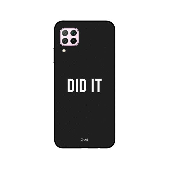 جراب ظهر زوت بطبعة عبارة Did It لهواوي نوفا 7i