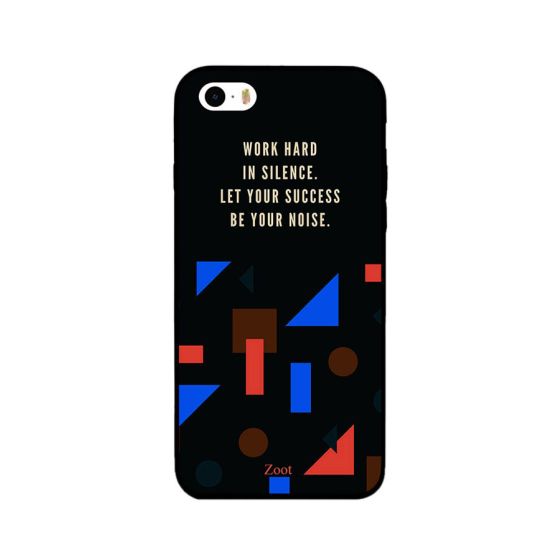Work Hard In Silence Printed Back Cover for Apple iPhone 5S