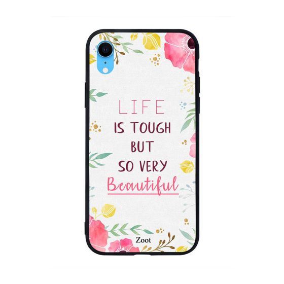 Life Is Tough But Beautiful Printed Back Cover for Apple iPhone XR