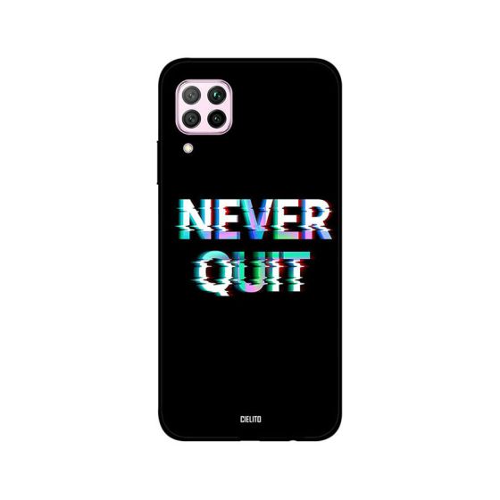جراب ظهر سيليتو بطبعة عبارة Never Quit لهواوي نوفا 7i