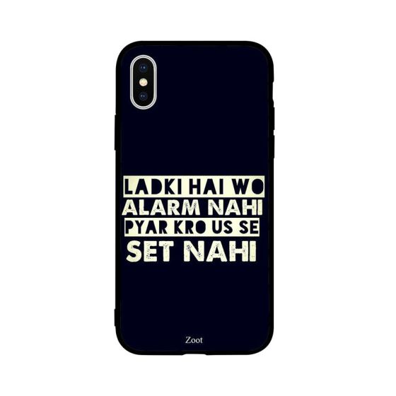 Ladki Hai Wo Alarm Nahi Pyar Kro Us Se Set Printed Back Cover for Apple iPhone X