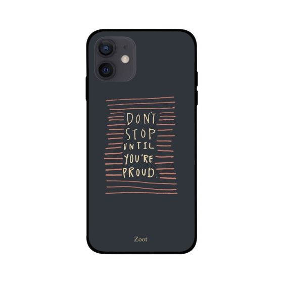 Zoot TPU Don't Stop Until You're Proud Pattern Back Cover For IPhone 12 mini