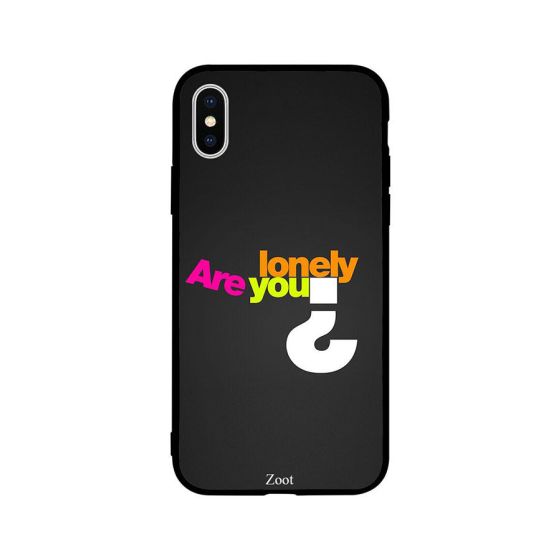 Are You Lonely Printed Back Cover for Apple iPhone XS Max