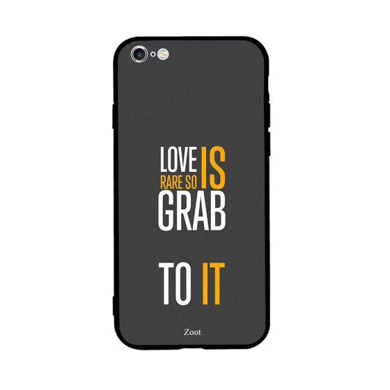 جراب ظهر بطبعة عبارة Love Is Rare So Grab To It لابل ايفون 6 بلس