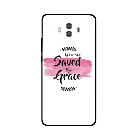 Zoot You Are Saved By Grace Printed Back Cover for Huawei Mate 10 Lite