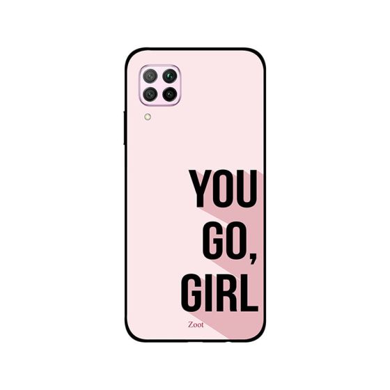 جراب ظهر زوت بطبعة عبارة You Go Girl لهواوي نوفا 7i