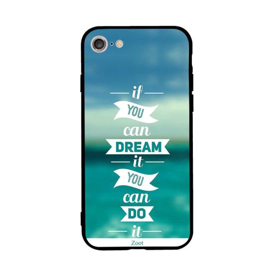 جراب ظهر بطبعة عبارة If You Can Dream It Do لابل ايفون 8