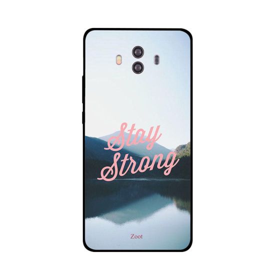 Zoot Stay Strong Printed Back Cover for Huawei Mate 10 Lite