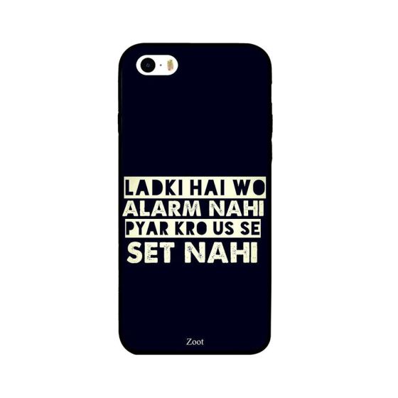 Ladki Hai Wo Alarm Nahi Pyar Kro Us Se Set Printed Back Cover for Apple iPhone 5S