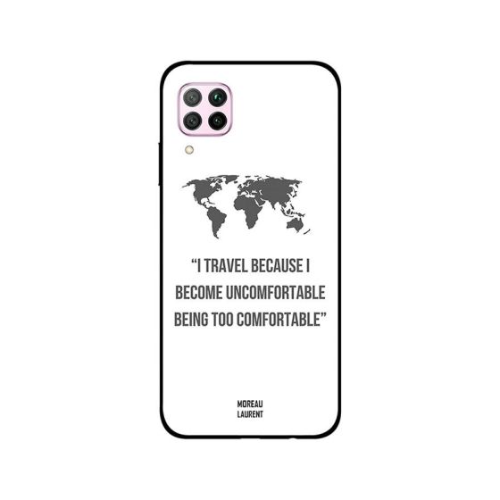 جراب ظهر مورو لورنت بطبعة عبارة I Travel Because Become Uncomfortable Being Too Comfortable لهواوي نوفا 7i