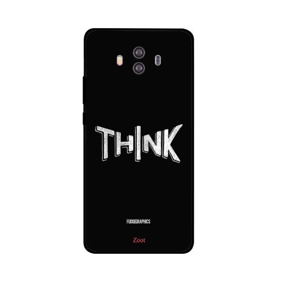 جراب ظهر زوت بطبعة عبارة Think لهواوي ميت 10 لايت