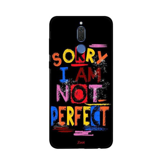 جراب ظهر زوت بطبعة عبارة Sorry I Am Not Perfect لهواوي ميت 10 لايت