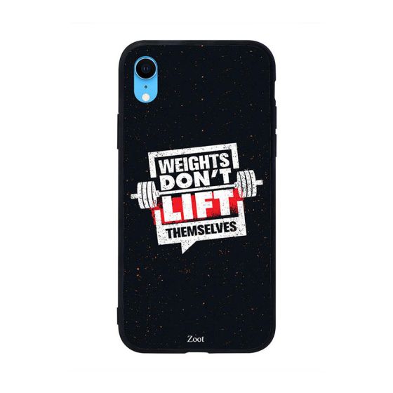 جراب ظهر بطبعة عبارة Weights Dont Lift Themselves لابل ايفون XR