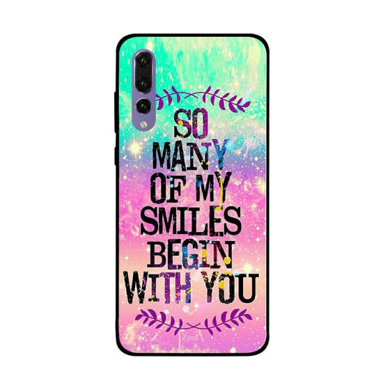 Zoot So Many Of My Smiles Begin With You Printed Back Cover for Huawei P20 Pro