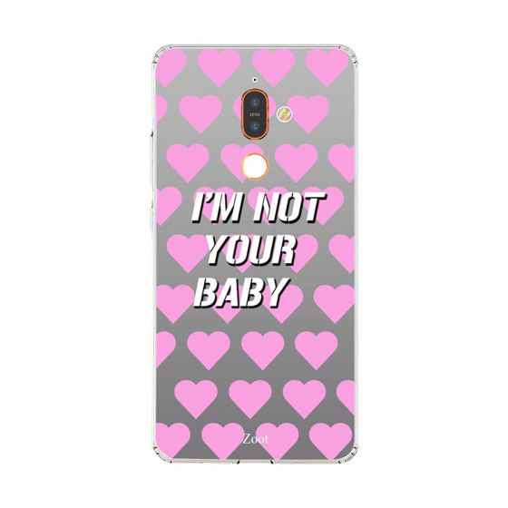 Zoot I Am Not Your Baby Printed Skin for Nokia 7 Plus