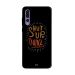 Zoot Shut Up And Dance Printed Back Cover for Huawei P20 Pro