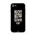 No I Won't Give Up Printed Back Cover for Apple iPhone 8